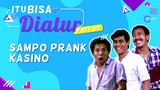 Warkop DKI - ITU BISA DIATUR | Sampo Prank Kasino