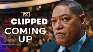 Clipped | Teaser - Coming Up | FX