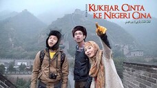 Kukejar Cinta Ke Negri Cina ( 2014 )