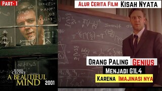 KISAH NYATA - ORANG PALING JENIUS MENJADI G1L4 KARENA IMAJINASI NYA - Alur Film A Beautiful Mind (1)