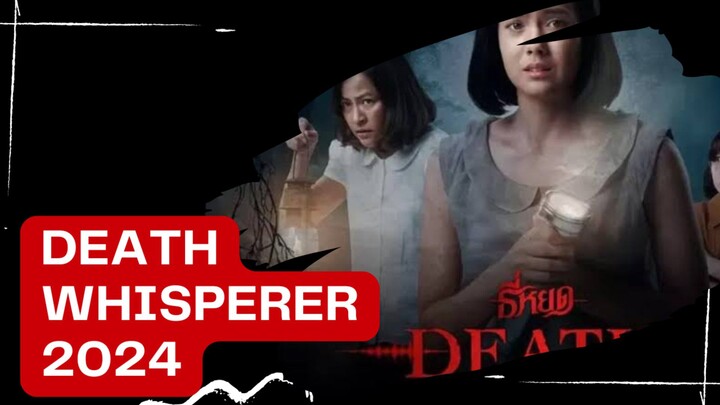 Film Horor Terseram Thailand [Death Whisperer 2023]