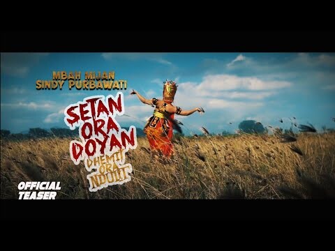 Setan Ora Doyan Demit Ora Ndulit - M/V Teaser