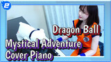 Dragon Ball: Mystical Adventure - Cover Piano TukinoAira (AirPiano)_2