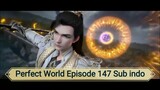 Perfect World Episode 147 Sub indo