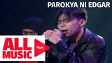 PAROKYA NI EDGAR - Don’t Touch My Birdie (MYX Live! Performance)
