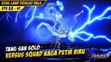 TANG SAN SOLO VERSUS SQUAD - SOUL LAND DOULUO DALU