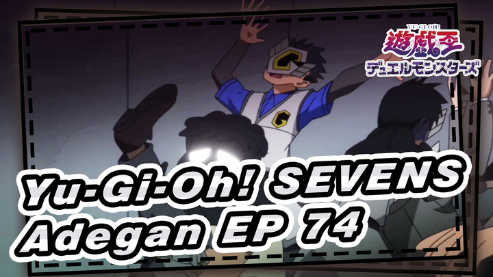 [Yu-Gi-Oh!|SEVENS]Adegan EP74