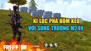 [Garena Free Fire] Kỉ lục phá 10 bom keo với M249 | TTD