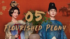 🇨🇳EP05 | Flourished Peony (2025) [EngSub]