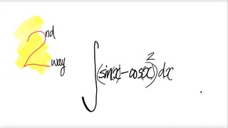 2nd way: trig integral (sin(x)-cos(x))^2 dx