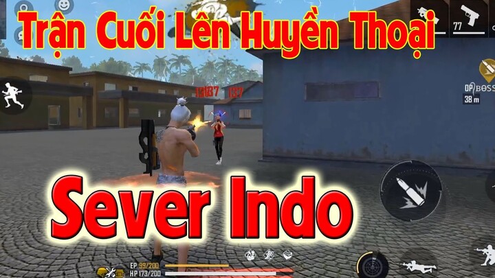 FREE FIRE | Trân Cuối Lên Huyền Thoại Tử Chiến Sever INDONESIA | BEO 2K