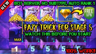 STAGE 5!! TRICK TO GET MAX PROMO DIAMOND! BOT SERVER, NO NEED SUBTYPE, AUTO RANK 1 | MLBB