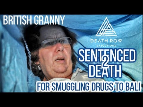 BRITISH GRANNY ON DEATH ROW IN BALI FOR SMUGGLING DRUGS