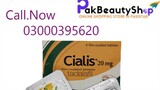 Cialis Timing Tablets 20Mg In Bahawalpur 03000395620