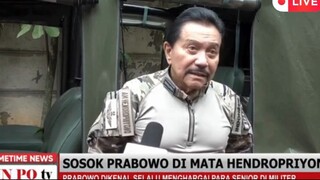 Hendropriyono Tentang Prabowo : Tidak Pernah Menyakiti