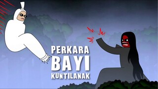 KUNTI BESTI Eps. 3 | PERKARA BAYI KUNTILANAK