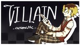 You're A Villain | Villain (Stella Jang) | OC Animatic