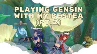Playing Genshin with my bestea  (Pt.2) ❤️✨