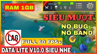 File Fix Lag Liên Mùa19 - FILE DATA LITE V11.0 SIEU NHE + Tăng Full FPS Cao + Vào Sớm