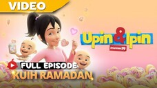 Upin Ipin Musim 19 KUIH RAMADAN ( KUIH RAMADAN KAK ROS)