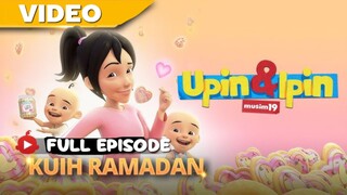 Upin Ipin Musim 19 KUIH RAMADAN ( KUIH RAMADAN KAK ROS)