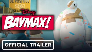 Baymax! - Official Trailer (2022)