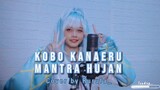 Cover KOBO KANAERU - MANTRA HUJAN | Cosplay