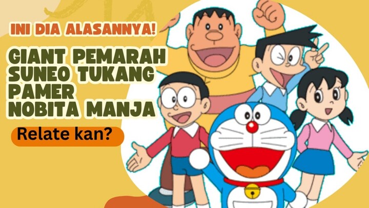 Alasan Kenapa Giant pemarah?Suneo tukang pamer? Nobita Manja?😅
