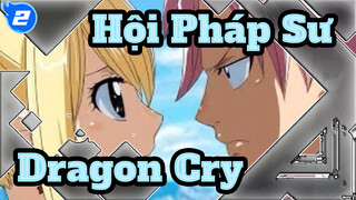 [Hội Pháp Sư/AMV] Fairy Tail: Dragon Cry_2