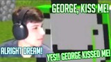 georgenotfound kisses dream? (Not Clickbait)