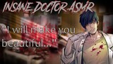 Insane doctor x Kidnapped listener [ASMR Roleplay] |Spooktober|