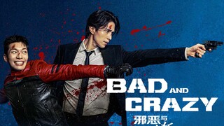 Bad and Crazy E04  SUB INDO