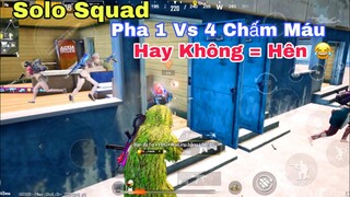 PUBG Mobile SoLo Squad - Đỏ & Đen 😄 Pha 1 Vs 4 Đầy May Mắn Vs Chấm Máu Giúp NhâmHNTV Lấy Tốp 1