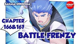 Battle Frenzy Chapter 166 dan 167 Bahasa Indonesia