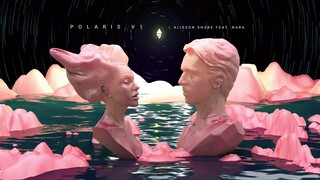 Polaris V1 - Alisson Shore feat. NARA
