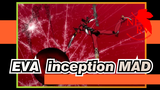 EVA【|EVA MAD】Inception Modified Edition