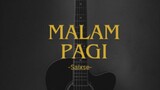 Malam Pagi song by -Saixse-