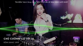 [Khuyến Cáo Trẻ Em Dưới 18] Chú Cường Cô Vít 18 Remix - Ăn Ít Phich Nhiều