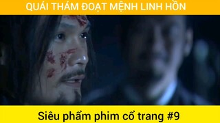 Quái thám đoạt mệnh linh hồn #9