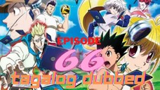 Hunter X Hunter episode 66 Tagalog Dubbed