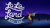 Thành phố của các vì sao- MV "La La Land"