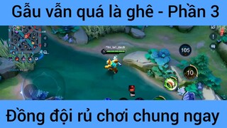 Gấu vẫn quá là ghê #3