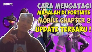 PEMBAHASAN TERBARU Cara Mengatasi Masalah Di Fortnite Mobile