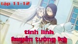 tóm tắt anime tập 11-12 kế hoạch cướp dâu | chuyển sinh sang thế giới khác | Thời anime