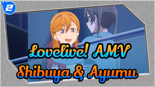 [Lovelive! AMV] Shibuya & Ayumu 's Romantic Experience_2