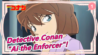 [Detective Conan] M22 Nol Penegak? "Ai Sang Penegak"!Conan&Ai Cut_1