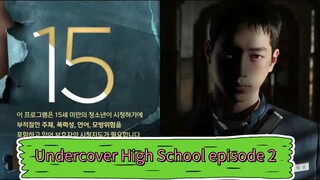 Undercover High School episode 2