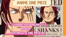 ONE PIECE || 5 KARAKTER DENGAN BOUNTY TERTINGGI 🔥🔥🔥