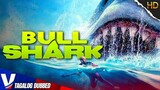 BULL SHARK | EXCLUSIVE TAGALOVE | TAGALOG DUBBED ACTION HD MOVIE