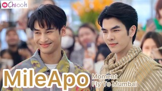 [FANCAM] มายอาโป | MileApo Moment Fly To Mumbai